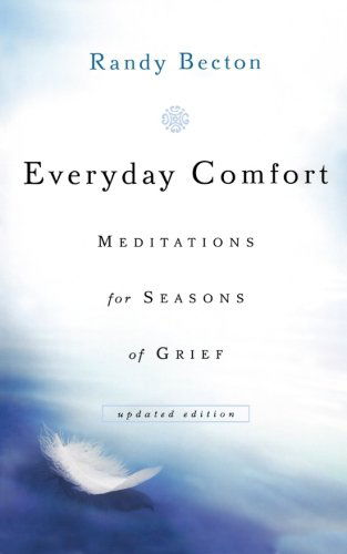 Cover for Randy Becton · Everyday Comfort – Meditations for Seasons of Grief (Paperback Book) [Updated edition] (2006)