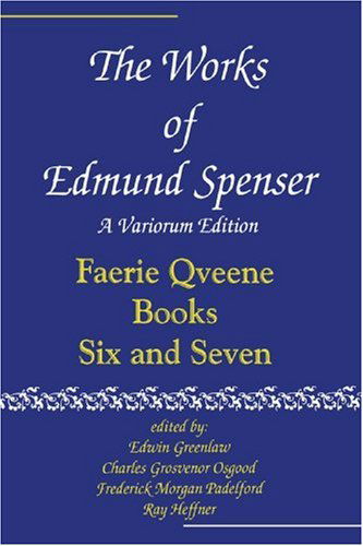 Cover for Edmund Spenser · The Works of Edmund Spenser, Vol. 6: the Faerie Queene, Books 6-7 (Pocketbok) (2001)