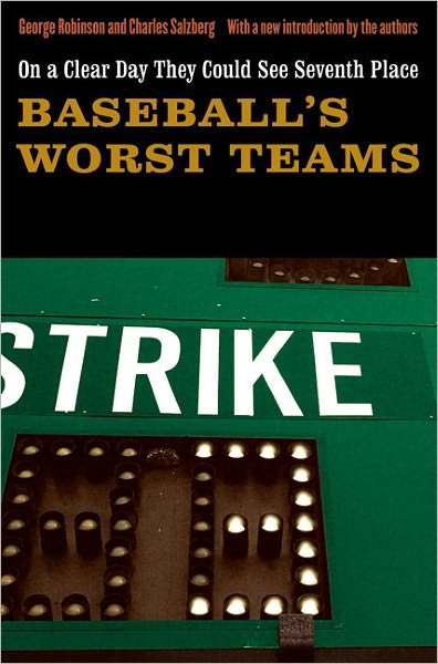 Cover for George Robinson · On a Clear Day They Could See Seventh Place: Baseball's Worst Teams (Paperback Book) (2010)
