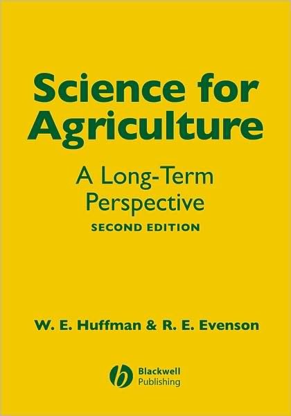 Cover for Huffman, Wallace E. (Iowa State University, Ames, IA) · Science for Agriculture: A Long-Term Perspective (Innbunden bok) (2006)