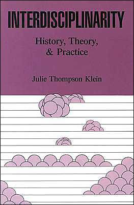 Cover for Julie T. Klein · Interdisciplinarity: History, Theory and Practice (Taschenbuch) (1991)