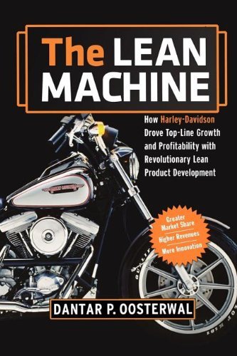 The Lean Machine: How Harley-Davidson Drove Top-Line Growth and Profitability with Revolutionary Lean Product Development - Dantar P. Oosterwal - Bücher - HarperCollins Focus - 9780814432884 - 13. Januar 2010