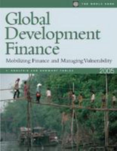 Cover for World Bank · Global Development Finance 2005: Mobilizing Finance and Managing Vulnerability (Book) [Revised edition] (2005)