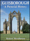 Cover for Robert Woodhouse · Guisborough: A Pictorial History - Pictorial History Series (Hardcover Book) (1991)