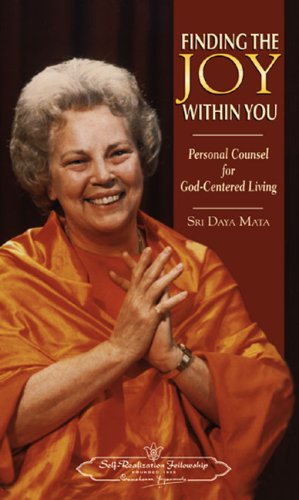 Cover for Sri Daya Mata · Finding the Joy Within You: Personal Counsel for God-centered Living (Inbunden Bok) [New edition] (1990)