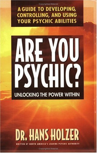 Are You Psychic?: Unlocking the Power Within - Hans Holzer - Books - Avery Publishing Group Inc.,U.S. - 9780895297884 - June 1, 1997