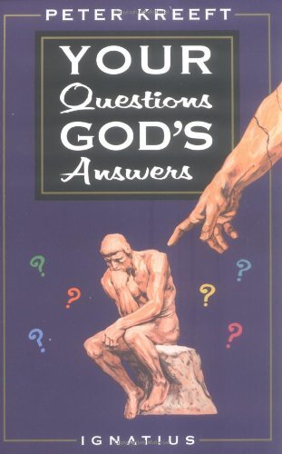 Cover for Peter Kreeft · Your Questions, God's Answers (Paperback Book) (1994)