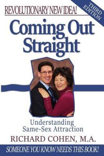 Cover for Richard Cohen · Coming Out Straight Understanding Same-Sex Attraction (Paperback Bog) (2016)