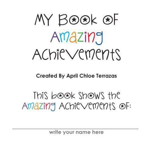 My Book of Amazing Achievements - April Chloe Terrazas - Bøger - Crazy Brainz - 9780984384884 - 29. august 2013