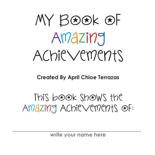 My Book of Amazing Achievements - April Chloe Terrazas - Kirjat - Crazy Brainz - 9780984384884 - torstai 29. elokuuta 2013