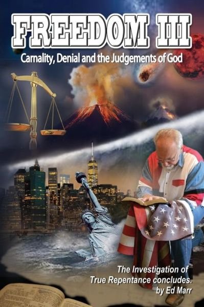 Cover for Ed Marr · Freedom Iii: Carnality, Denial and the Judgments of God (Paperback Bog) (2015)
