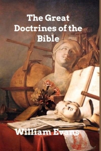 Cover for William Evans · The Great Doctrines of the Bible (Paperback Book) (2024)