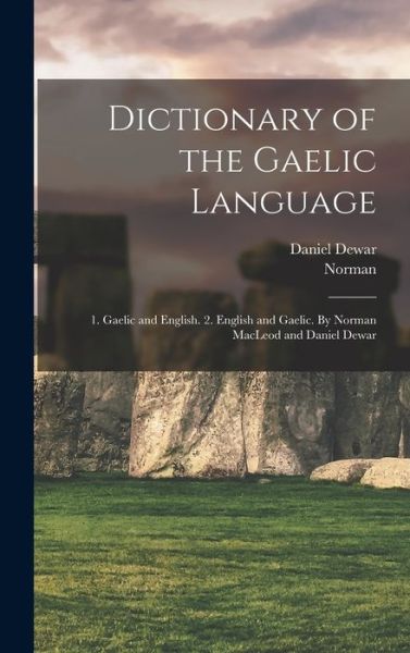 Cover for Norman 1783-1862 MacLeod · Dictionary of the Gaelic Language (Book) (2022)