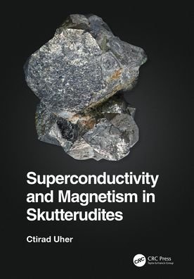 Cover for Ctirad Uher · Superconductivity and Magnetism in Skutterudites (Hardcover bog) (2022)