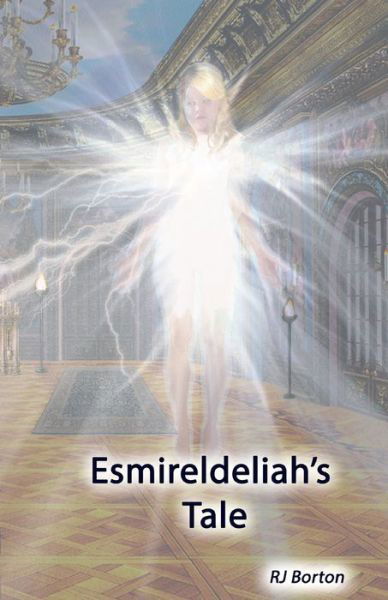 Cover for RJ Borton · Esmireldeliah's Tale (Paperback Book) (2019)