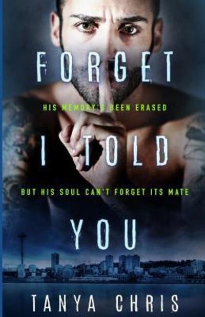 Cover for Tanya Chris · Forget I Told You (Paperback Book) (2019)
