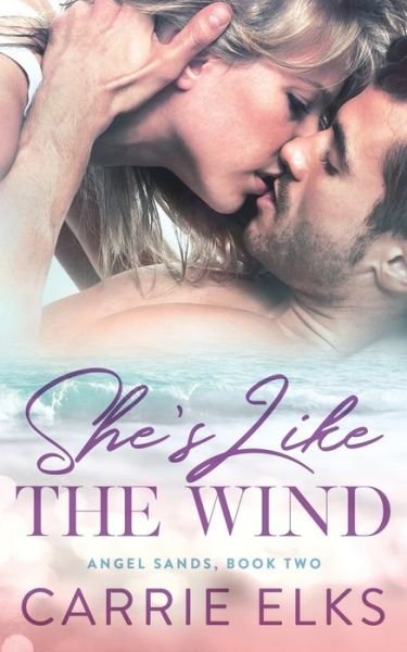 Cover for Carrie Elks · She's Like The Wind (Paperback Book) (2019)