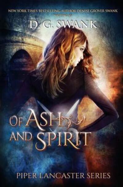 Cover for Denise Grover Swank · Of Ash and Spirit (Paperback Book) (2019)