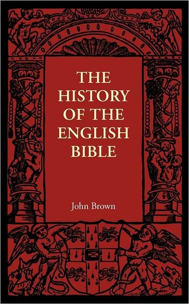 Cover for John Brown · The History of the English Bible (Paperback Bog) (2011)