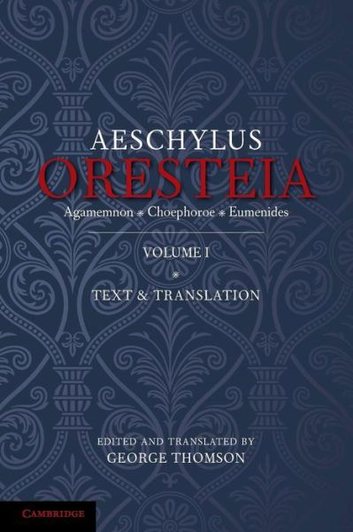 Cover for George Thomson · The Oresteia of Aeschylus: Volume 1 (Paperback Book) (2013)