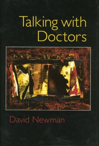 Cover for Newman, David (David Newman, Private Practice, New York, USA) · Talking with Doctors (Paperback Bog) (2015)