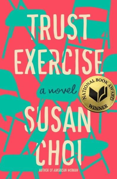 Cover for Susan Choi · Trust Exercise: A Novel (Hardcover Book) (2019)