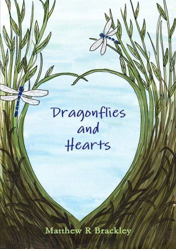 Cover for Matthew R Brackley · Dragonflies and Hearts (Paperback Bog) (2014)