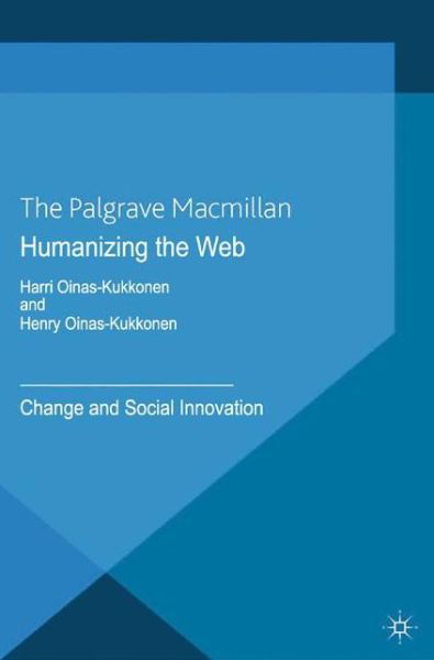 Cover for Oinas-Kukkonen · Humanizing the Web (Bok) (2013)