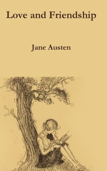 Cover for Jane Austen · Love and Friendship (Hardcover Book) (2016)