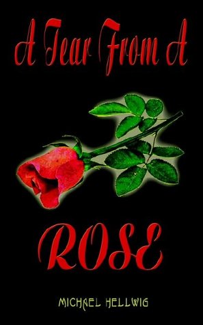 Cover for Michael Hellwig · A Tear from a Rose (Paperback Bog) (2002)