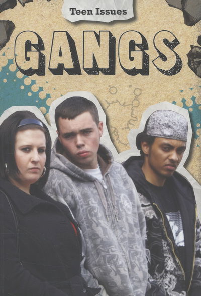 Cover for Lori Hile · Gangs - Teen Issues (Paperback Book) (2013)