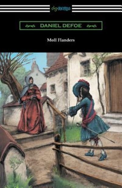 Moll Flanders - Daniel Defoe - Kirjat - Digireads.com Publishing - 9781420960884 - maanantai 4. helmikuuta 2019