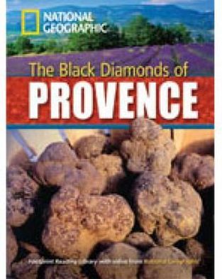 Cover for National Geographic · The Black Diamonds of Provence + Book with Multi-ROM: Footprint Reading Library 2200 (Book) [New edition] (2009)