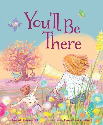 Cover for Amanda Rawson Hill · You'll Be There (Inbunden Bok) (2024)