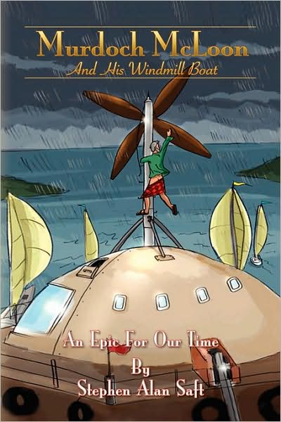 Cover for Stephen Alan Saft · Murdoch Mcloon and His Windmill Boat (Paperback Book) (2008)