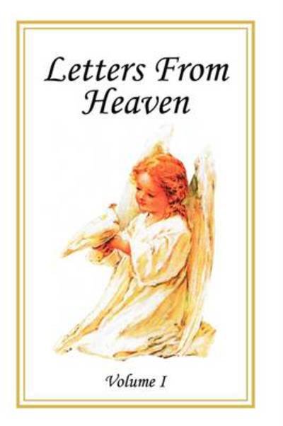 Cover for Laudem Gloriae · Letters from Heaven: Volume I (Paperback Book) (2009)