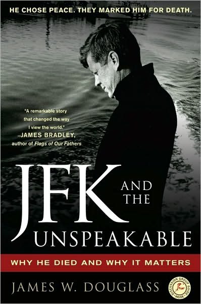 JFK and the Unspeakable: Why He Died and Why It Matters - James W. Douglass - Bücher - Simon & Schuster - 9781439193884 - 19. Oktober 2010