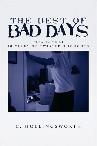 Cover for C Hollingsworth · The Best of Bad Days (Paperback Bog) (2010)