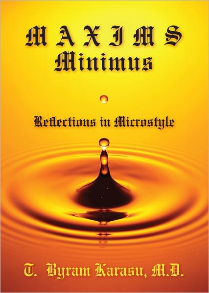 Cover for T. Byram Karasu · Maxims Minimus: Reflections in Microstyle (Hardcover Book) (2012)