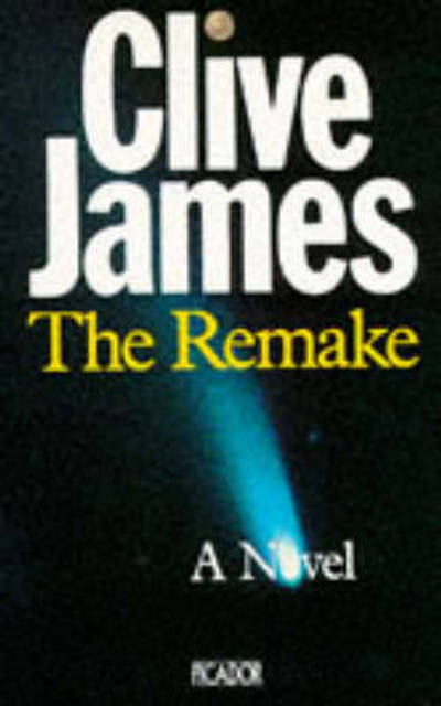 Cover for Clive James · The Remake (Paperback Book) (2014)