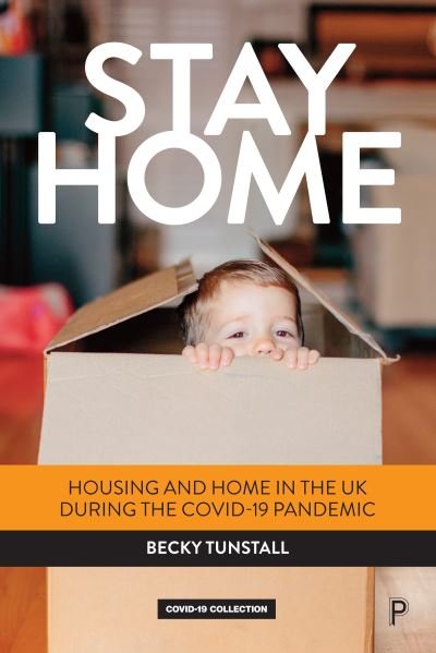 Stay at Home - Rebecca Tunstall - Books - Policy Press - 9781447365884 - December 20, 2022