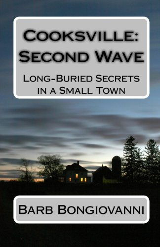 Cover for Barb Bongiovanni · Cooksville: Second Wave: Long-buried Secrets in a Small Town (Paperback Book) (2010)