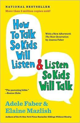 Cover for Adele Faber · How to Talk So Kids Will Listen &amp; Listen So Kids Will Talk - The How To Talk Series (Pocketbok) [Updated edition] (2012)