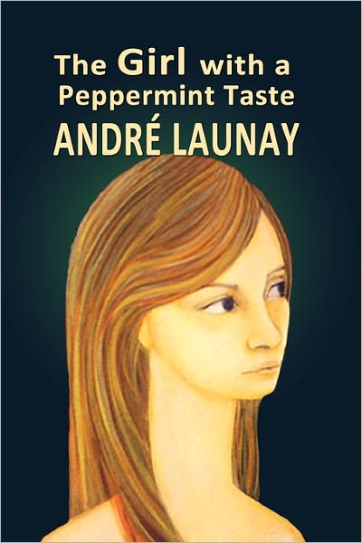 Cover for Drew Launay · The Girl with a Peppermint Taste (Paperback Book) (2011)