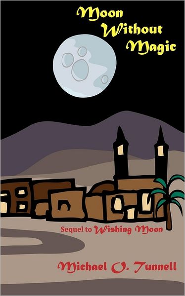 Cover for Michael O. Tunnell · Moon Without Magic (Paperback Book) (2011)