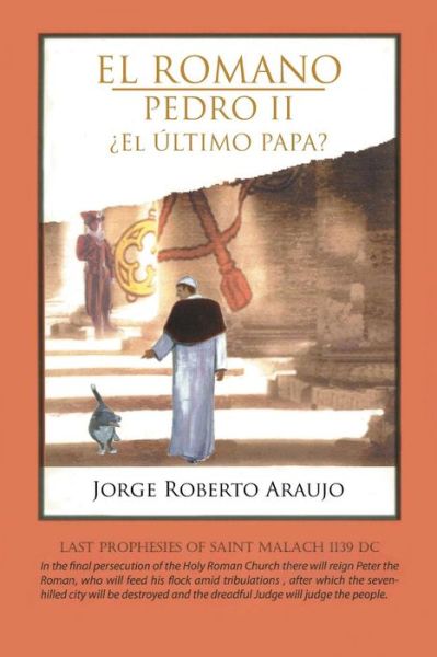 Cover for Jorge Roberto Araujo · El Romano Pedro II El Ultimo Papa? (Paperback Book) (2013)