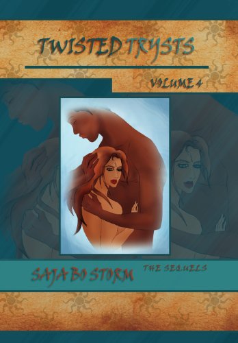 Cover for Saja Bo Storm · Twisted Trysts Volume 4: the Sequels (Hardcover Book) (2011)