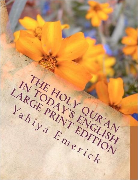 Cover for Yahiya Emerick · The Holy Qur'an in Today's English: Large Print Edition (Taschenbuch) [Large type / large print edition] (2000)