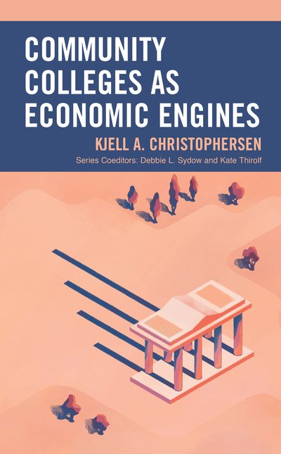 Cover for Kjell A. Christophersen · Community Colleges as Economic Engines - The Futures Series on Community Colleges (Pocketbok) (2019)