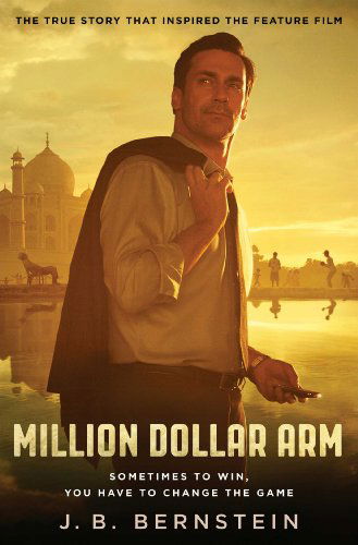 Cover for J. B. Bernstein · Million Dollar Arm: Sometimes to Win, You Have to Change the Game (Taschenbuch) (2014)